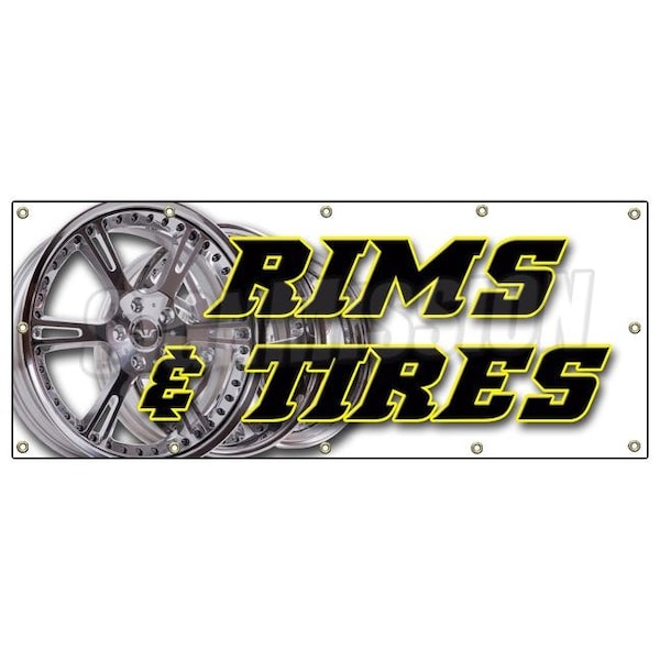 RIMS & TIRES BANNER SIGN wheels tires car truck suv automotive auto